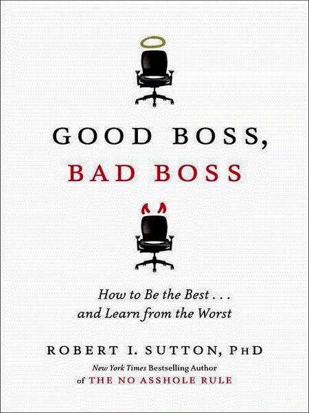 good boss, bad boss: how to be the best sep 2010